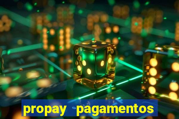 propay pagamentos ltda jogos